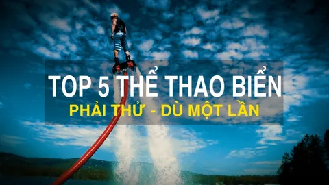 Top 5 Bộ Môn Thể Thao Biển Nha Trang Nhất Định Phải Thử