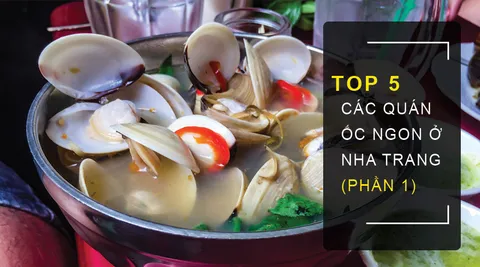 Top 10 Các Quán Ốc Ngon ở Nha Trang – Phần 1